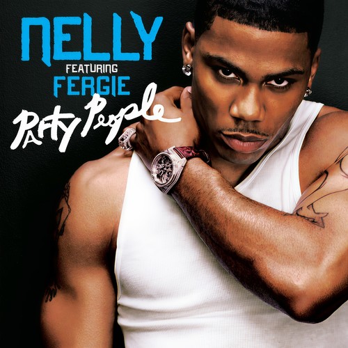 Party People (Dirty Version)歌词-Nelly / Fergie