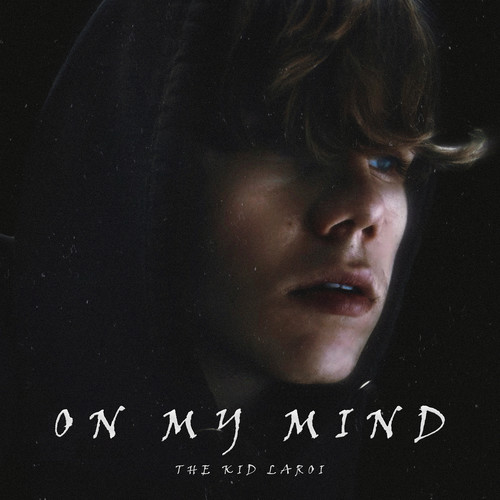 On My Mind (Explicit)歌词-v20 / The Kid LAROI